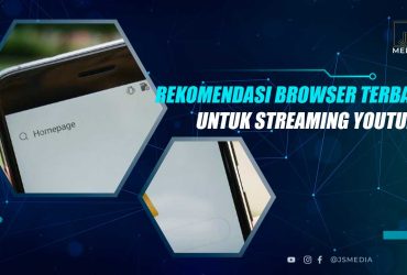 Browser Untuk Streaming Youtube