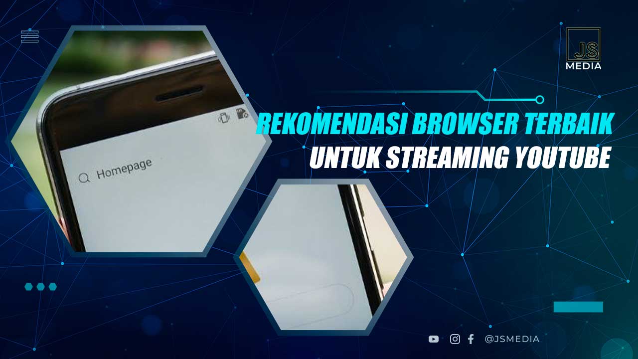 Browser Untuk Streaming Youtube