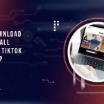 Cara Download TikTok di Laptop
