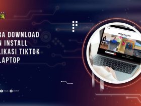 Cara Download TikTok di Laptop