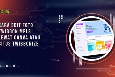 Cara Edit Foto Twibbon MPLS lewat Canva atau situs Twibbonize