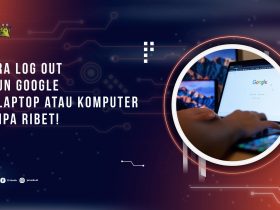 Cara Log Out Akun Google di Laptop atau Komputer