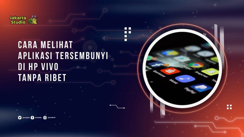 Cara Melihat Aplikasi Tersembunyi di HP Vivo Tanpa Ribet