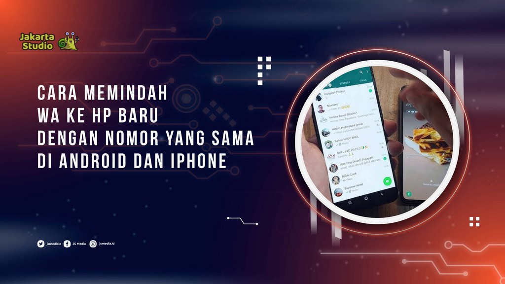 Cara Memindah WA ke HP Baru dengan Nomor yang Sama