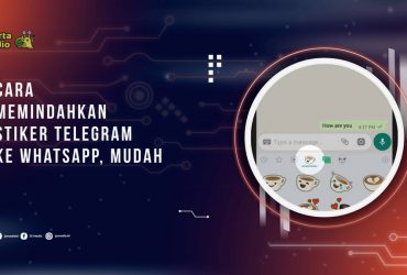 Cara Memindahkan Stiker Telegram ke Whatsapp, Mudah