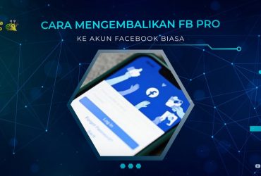 Cara Mengembalikan FB Pro ke Akun Facebook Biasa