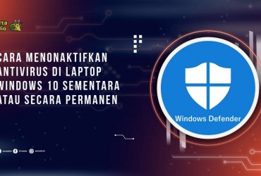 Cara Menonaktifkan Antivirus di Laptop Windows 10 (1)