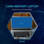 Cara Restart Laptop dengan Keyboard Saat Kursor Tidak Bisa Bergerak