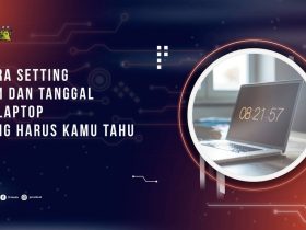 Cara Setting Jam di Laptop yang Harus Kamu Tahu