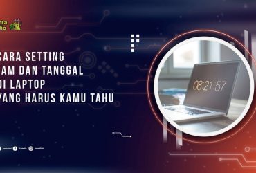 Cara Setting Jam di Laptop yang Harus Kamu Tahu