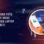 Cara Upload Foto ke Google Drive dari HP dan Laptop