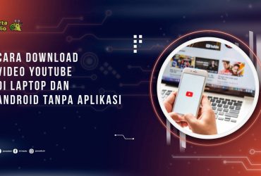 Cara download Video YouTube di laptop dan Android Tanpa Aplikasi