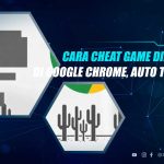 Cheat Game Dino Google Chrome