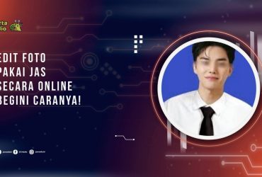 Edit Foto Pakai Jas Secara Online, Begini Caranya
