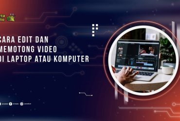 Ingin Memotong Video di Laptop? Begini Caranya