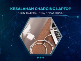 Kebiasaan yang Merusak Baterai Laptop