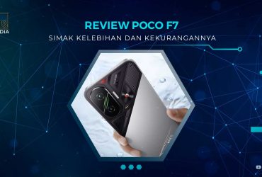 Kelebihan dan Kekurangan POCO F7