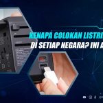 Kenapa Colokan Listrik Berbeda Bentuk