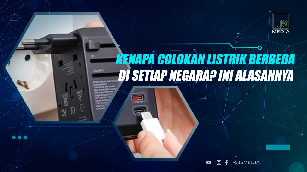 Kenapa Colokan Listrik Berbeda Bentuk