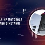 Keunggulan HP Motorola