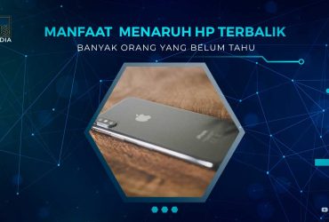 Manfaat Menaruh HP Terbalik