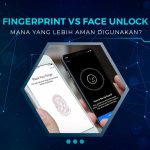 Perbedaan Fingerprint dan Face Unlock