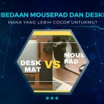 Perbedaan Mousepad dan Deskmat