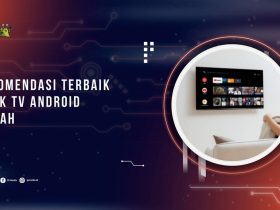 Rekomendasi Merk TV Android Terbaik dan Murah