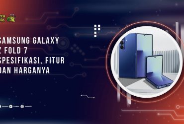Spesifikasi dan Harga Samsung Galaxy Z Fold 7 di Indonesia