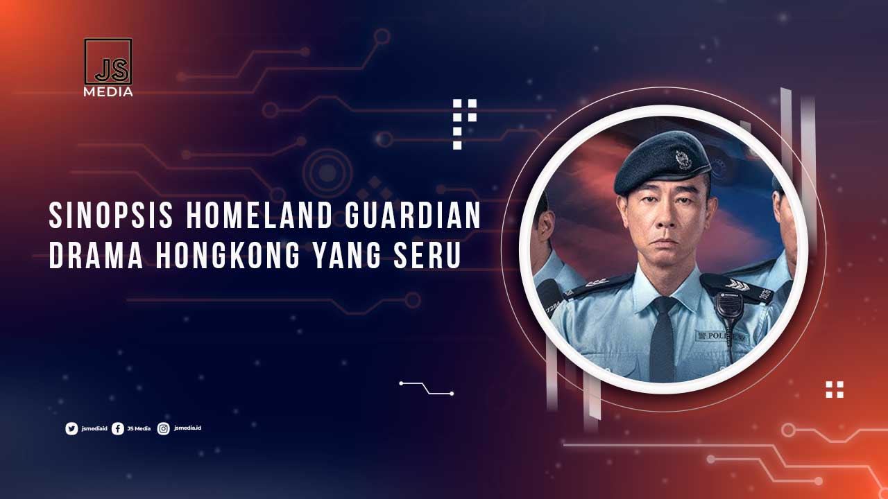 Sinopsis Homeland Guardian