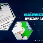 Solusi Backup Whatsapp Gagal