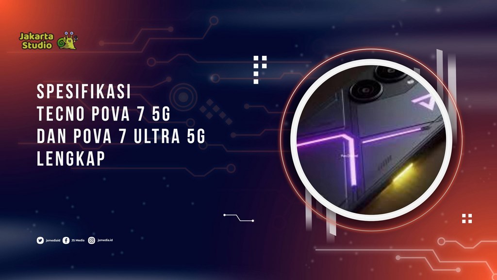 Spesifikasi Tecno Pova 7 5G dan Pova 7 Ultra 5G