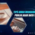 Tips Aman Pakai Wifi Publik