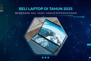 Tips Beli Laptop 2025