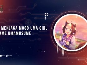 Tips Menjaga Mood Umamusume