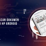 Aplikasi Scan Dokumen di HP