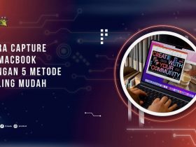 Cara Capture di Macbook dengan 5 Metode Paling Mudah (1)