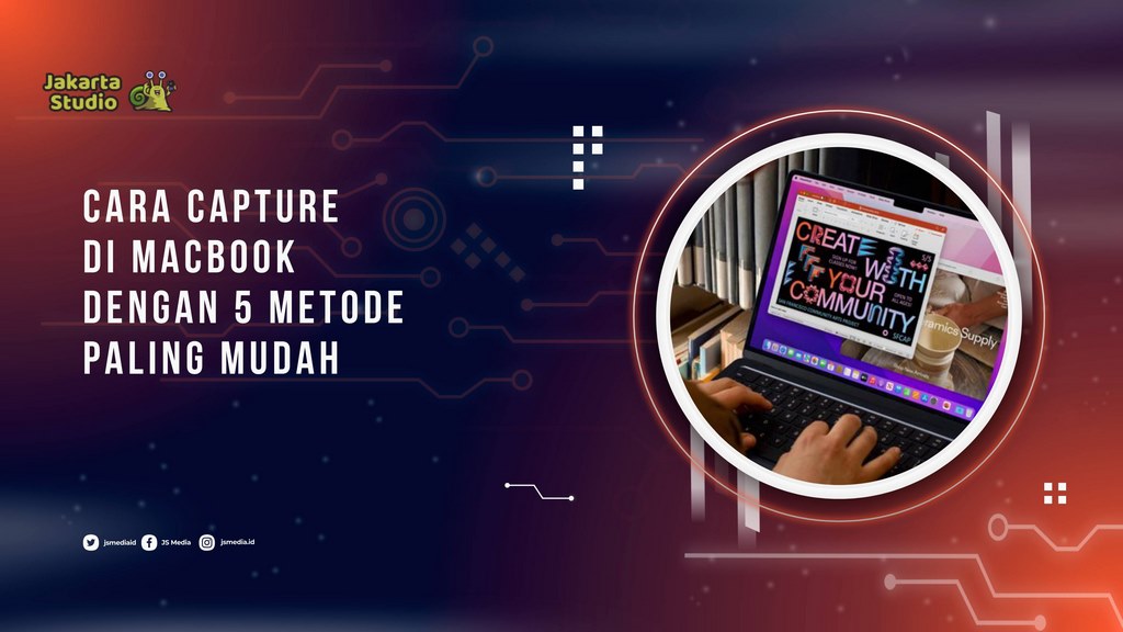 Cara Capture di Macbook dengan 5 Metode Paling Mudah (1)