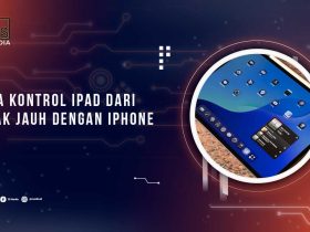 Cara Kontrol iPad Lewat iPhone