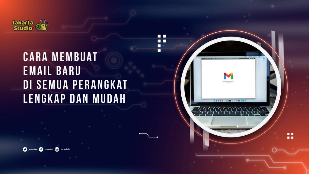 Cara Membuat Email Baru di Semua Perangkat