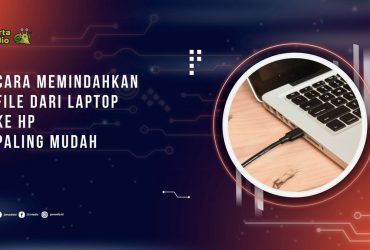 Cara Memindahkan File dari Laptop ke HP Paling Mudah