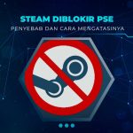 Cara Mengatasi Steam Diblokir