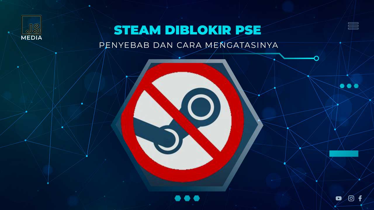 Cara Mengatasi Steam Diblokir