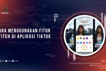 Cara Menggunakan Stitch TikTok