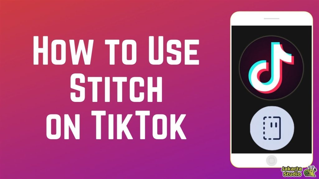 Cara Menggunakan Stitch TikTok