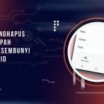 Cara Menghapus File Sampah Yang Tersembunyi di Android
