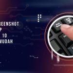 Cara Screenshot di Laptop Windows 10 dengan Mudah