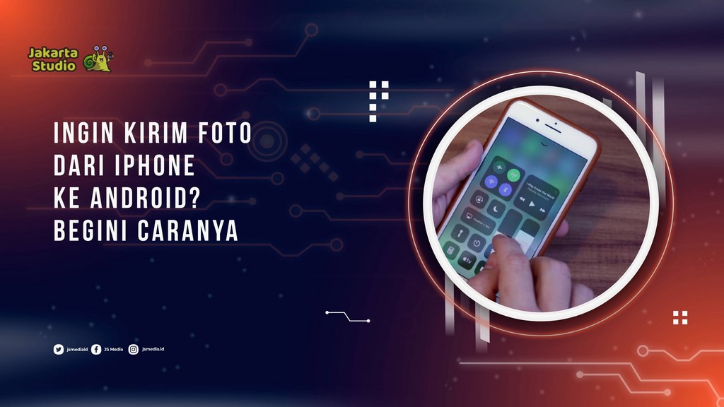 Ingin Kirim Foto dari iPhone ke Android? Begini Caranya