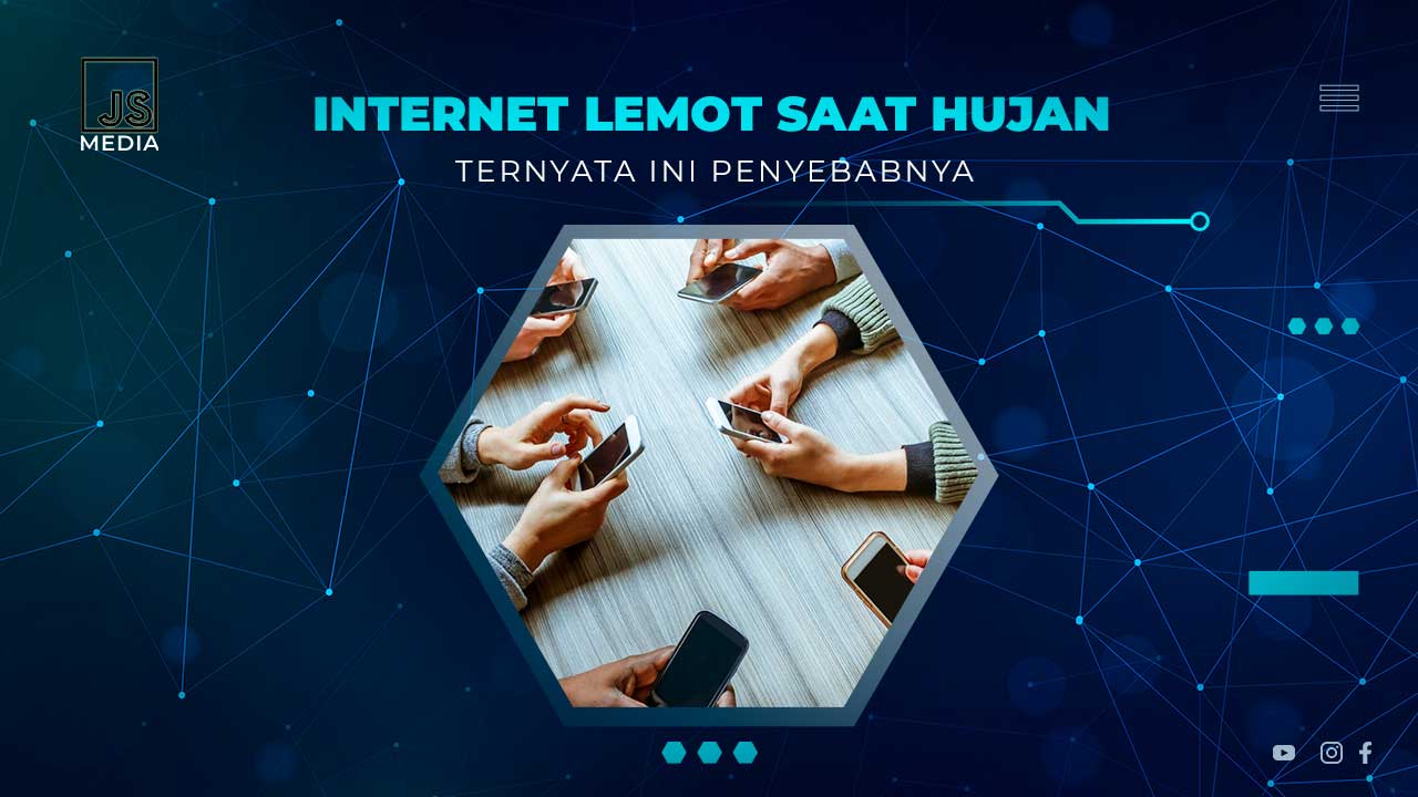 Internet Lemot Saat Hujan