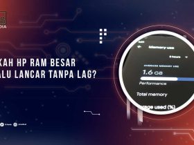 Pengaruh RAM Terhadap Performa HP
